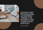 Elegant and Professional WordPress Themes for Business and Consulting Services