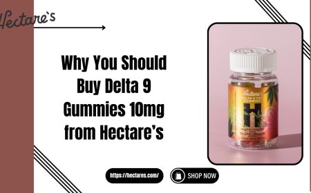 Why You Should Buy Delta 9 Gummies 10mg from Hectare’s