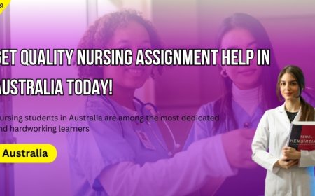 Get Quality Nursing Assignment Help in Australia Today!