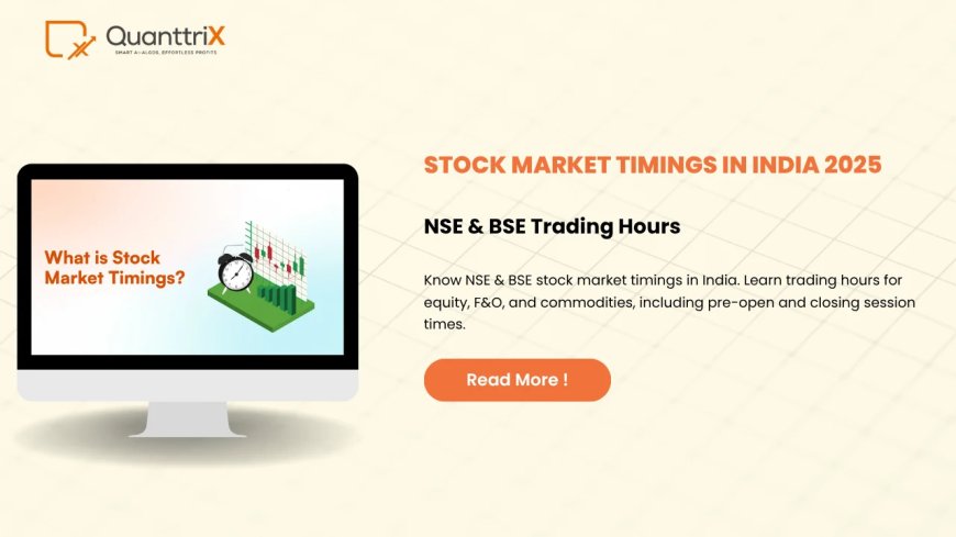 Stock Market Timings in India: Complete Beginner’s Guide