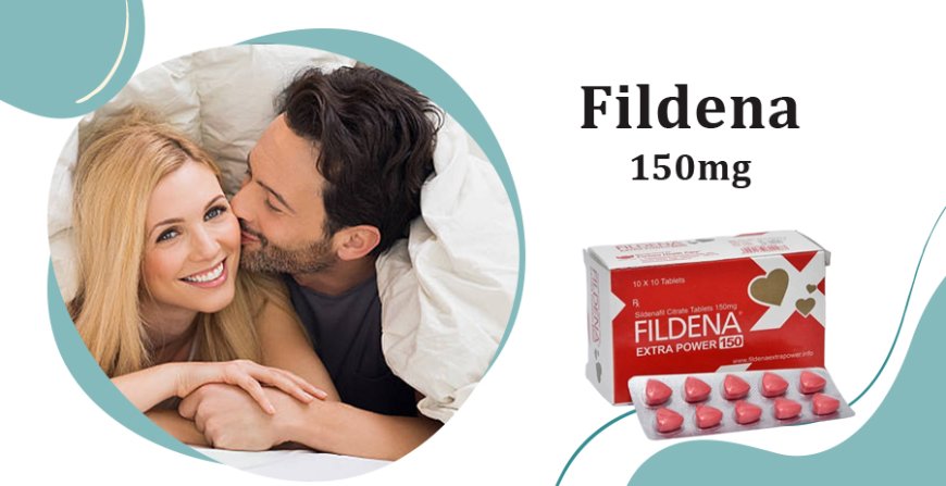 Fildena 100 mg Tablet for Effective ED Treatment