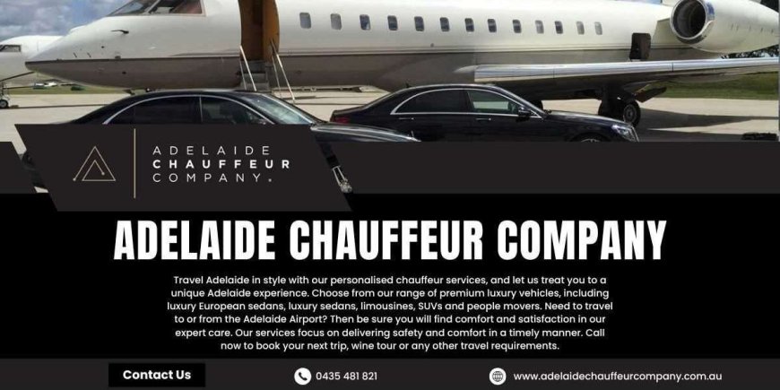 Adelaide Chauffeur Company – Travel in Style Today