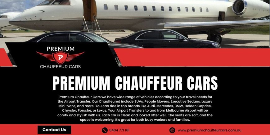 Chauffeur Service Melbourne – Ride in Style Today