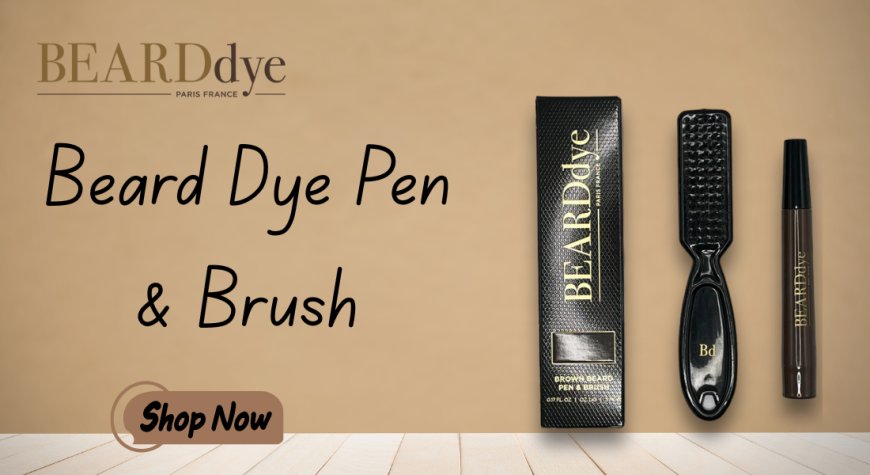 Fill & Define Like a Pro: Beard Filler Pen Grooming Guide by Beard Dye