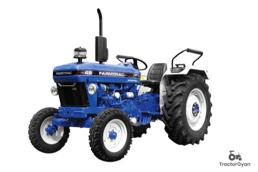 Farmtrac Tractor Price List 2025 - Models & Features